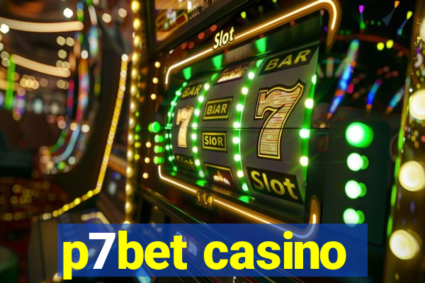 p7bet casino